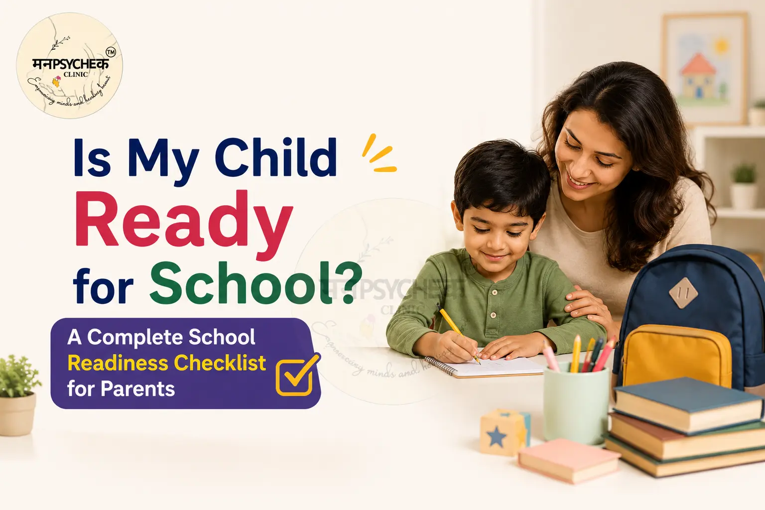 Is My Child Ready for School? A Complete School Readiness Checklist for Parents