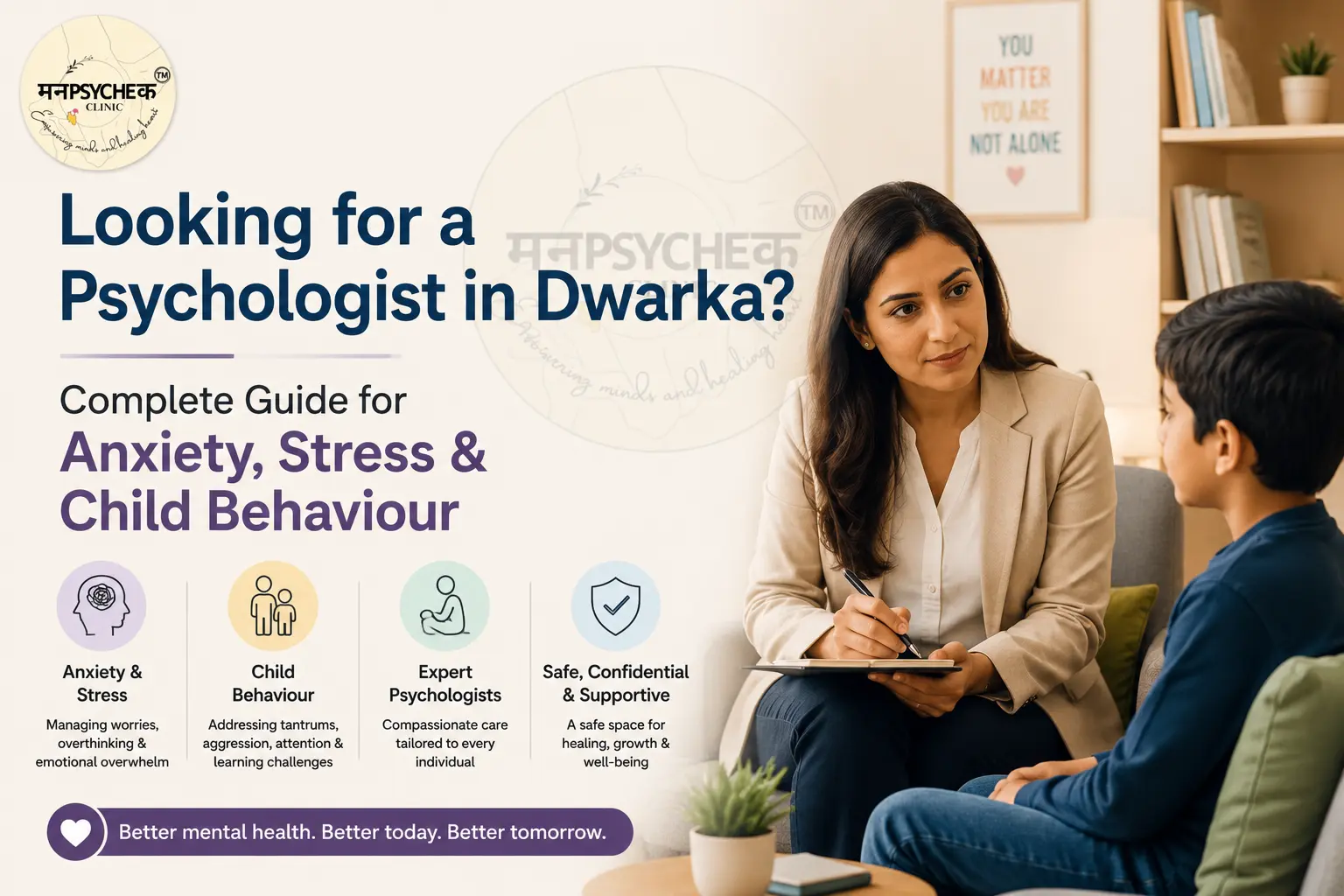 Looking for a Psychologist in Dwarka? Complete Guide for Anxiety, Stress & Child Behaviour